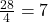 \frac{28}{4} = 7